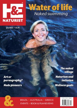 H&E naturist magazine July 2025 print edition