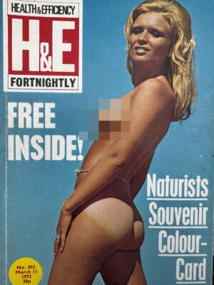 H&E (Health & Efficiency) Fortnightly naturist magazine, no 852 March 11, 1972