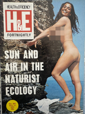 H&E (Health & Efficiency) Fortnightly naturist magazine, no 893, October 13, 1973