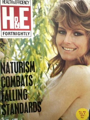 H&E (Health & Efficiency) Fortnightly naturist magazine, no 902, February 9, 1974