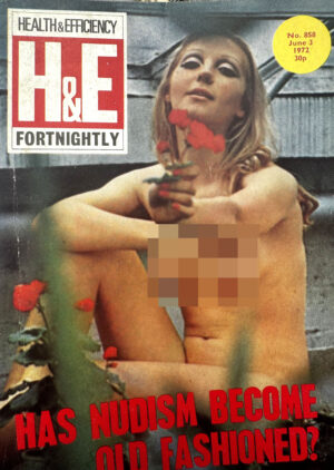 H&E (Health & Efficiency) Fortnightly naturist magazine, no 858, June 3, 1972